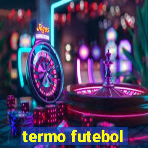 termo futebol